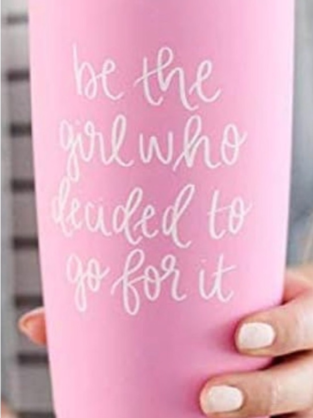 Pink Inspirational Travel Tumbler - Be The Girl Design